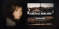 Dateline Episode Trailer: Justice for Joy | Dateline NBC