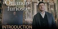 Introduction to ORLANDO FURIOSO Vivaldi – Teatro Comunale di Ferrara