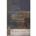 The Dehumanization of Art and Other Essays on Art, Culture and Literature1