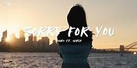 nourii - Sorry for You (feat. ODBLU) [Lyrics]