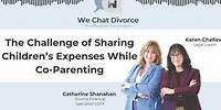 The Challenge of Sharing Children’s Expenses While Co-Parenting