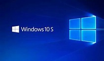 Windows 10 S, Windows 10 Home and Windows 10 Pro feature comparison ...