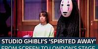 'Spirited Away' comes to London as Studio Ghibli classic is adapted for the stage | ITV News