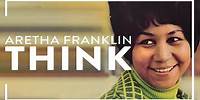 Aretha Franklin - Think (Official Audio)