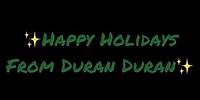 Season’s Greetings from Duran Duran 🎁✨