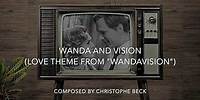 Wanda and Vision (Love Theme from "WandaVision")