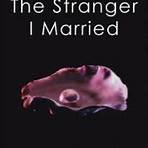The Stranger I Married4