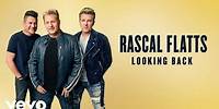 Rascal Flatts - Looking Back (Lyric Video)