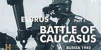 09 #Russia 1942/43 ▶ Battle of Caucasus - Gebirgsjäger (1/2) 1. u 4. Gebirgs-Division Elbrus