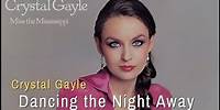 Crystal Gayle - Dancing the Night Away (Live)