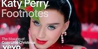 Katy Perry - The Making of Cozy Little Christmas (Vevo Footnotes)