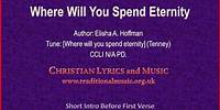 Where Will You Spend Eternity - Lyrics & Orchestral Music