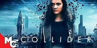 Collider | Full Movie | Action Sci-Fi