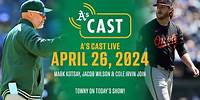 A's & Orioles Pregame Show | Mark Kotsay, Cole Irvin & Jacob Wilson join Towny on A's Cast Live!