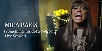 Mica Paris - (Something Inside) So Strong (Live Session)