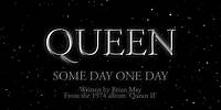 Queen - Some Day One Day (Official Lyric Video)