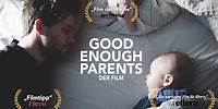 GOOD ENOUGH PARENTS (2021) - Trailer zum Film