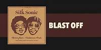 Bruno Mars, Anderson .Paak, Silk Sonic - Blast Off [Official Audio]