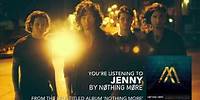 Nothing More - Jenny (Audio Stream)